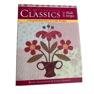 Contemporary Classics in Plaids & Stripes Book By Becky Goldsmith Quilting